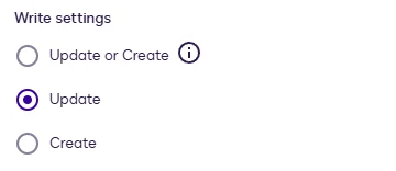 The Write settings options: Update or Create, Update, and Create.