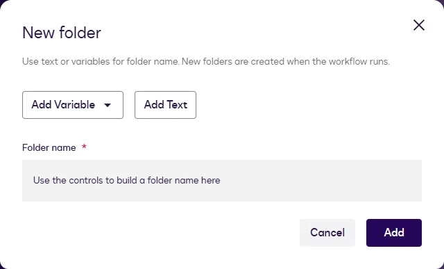 The New folder dialog with Add Variable and Add Text and an empty Folder name.