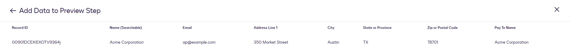 The step preview returning Acme Corporation's name, email, address and Pay To Name.