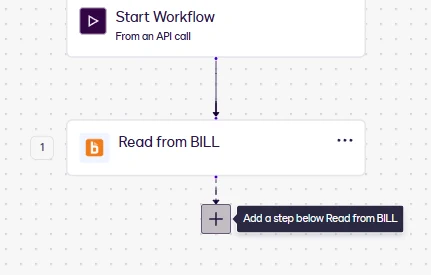 The canvas with the Add a step button below Read from BILL.