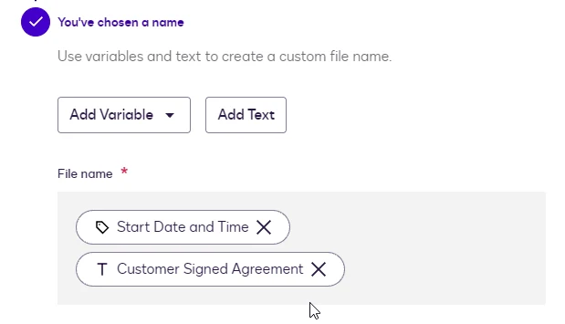 The file name step with a Start Date and Time variable and the text Customer Signed Agreement.